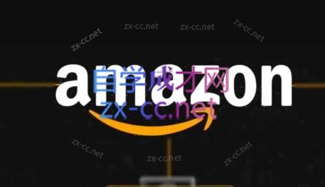 干干老师·亚马逊精细化广告详解-云创网